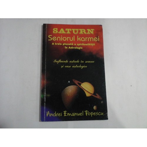 SATURN - SENIORUL KARMEI - Andrei Emanuel POPESCU - sunt si pagini subliniate SATURN - SENIORUL KARMEI - Andrei Emanuel POPESCU - sunt si pagini subliniate